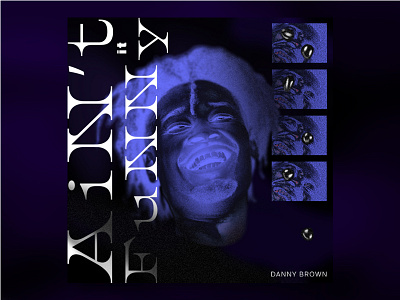 Ain't it funny by Danny Brown