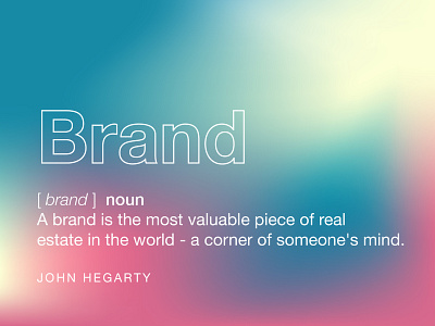 Brand definition from John Hegarty brand brand and identity brand and identity logo design brand design brand identity brandidentity branding branding agency branding and identity branding and logo branding and marketing agency branding concept branding design dictionary gradient