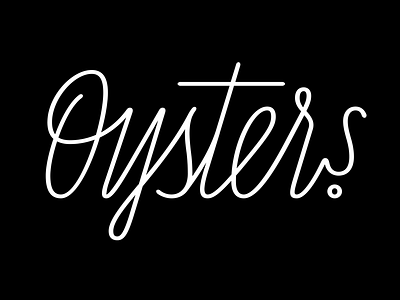Oysters. logo logo design oysters script type typography