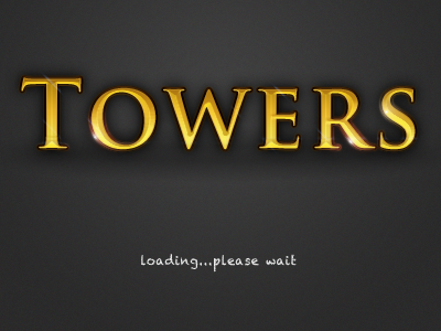 Towers - Loading Screen