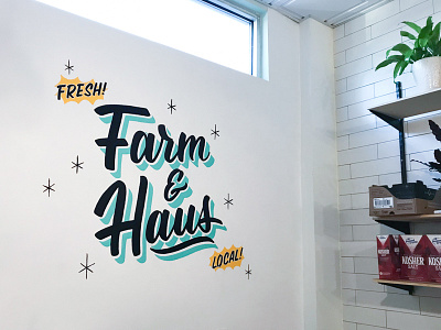 Farm & Haus Mural brush lettering hand lettering lettering mural sign painting