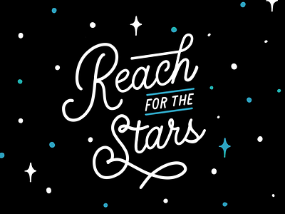 Reach for the Stars dream lettering reach reach for the stars stars