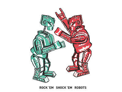 Rock 'em Shock 'em Robots heavy metal illustration music robots sketch