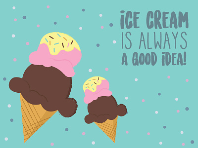 Ice cream is a good idea! children art cute design illustration print design vector
