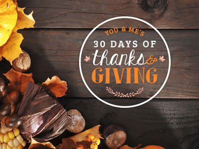 You & Me's 30 Days of Thanks & Giving broadcast fall giving grateful kindness television thanksgiving tv typography wciu