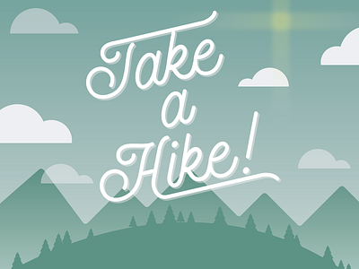 Take A Hike facebook great outdoors green lettering letters mountains outdoors pto script type typography vacation