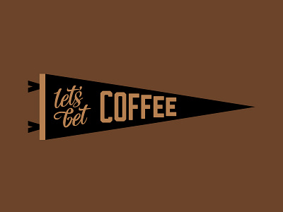 Let's Get Coffee Pennant