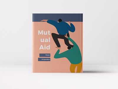 Mutual Aid by Peter Kropotkin adobe adobe illustrator art book cover design illustration storytelling vector visualart