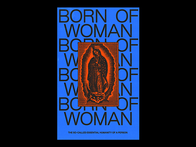 BORN OF WOMAN chirstianity design graphic illustration layout mary minimal religion stacked type typography