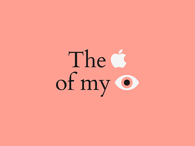 The _ of my _ aigeyedesign apple debut design eye graphic harryvector illustration line minimal type typography