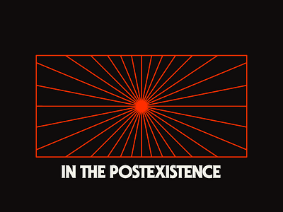 In The Postexistence