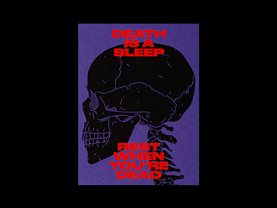 DEATH IS A SLEEP - REST WHEN YOU’RE DEAD brutalist graphic illustration mockup poster poster design purple red skull typography