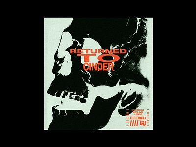 203. Returned to Cinder ash brutalism cinder death design graphic illustration minimal poster red skull type typography