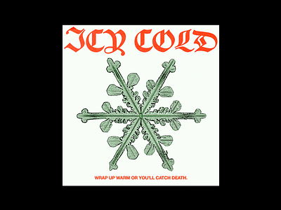 Icy Cold brutalism christmas design graphic icy cold illustration minimal poster snowflake typography