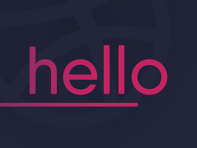 Hello! dribbble first shot hello