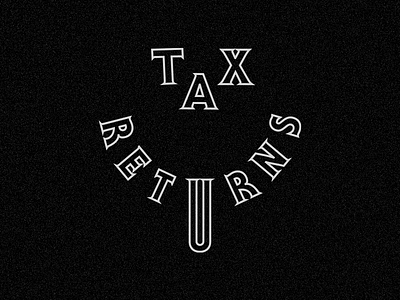 Tax Returns but seriously where are they we still want them