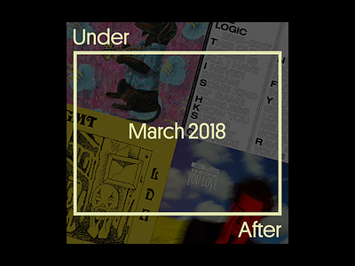Under After’s studio playlist for March 2018.