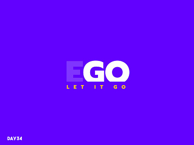 EGO says let me go