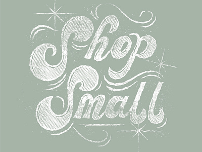Shop Small - Coveted Calligrapher Campagin covid design design distress handlettering illustration lettering shop small texture typography vintage lettering