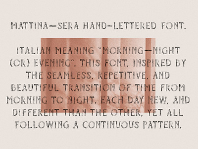 Mattina—Sera Hand Lettered Font caps design font design font designer handlettering illustration italian lettering painted texture typedesign typography vintage