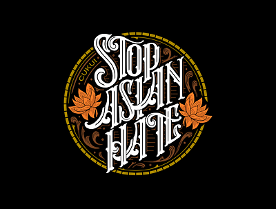 Stop Asian Hate branding campaign clothing clothingbrand design drawing graphic design handdrawn handlettering illustration lettering logo shirtdesign typography vintage