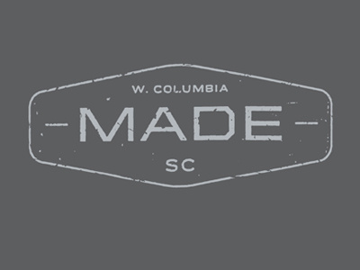 – M A D E – W. Columbia, SC craft crafted created industrial insignia logotype made make pride sc stamp west columbia