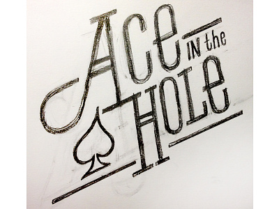 Ace In The Hole logotype sketch
