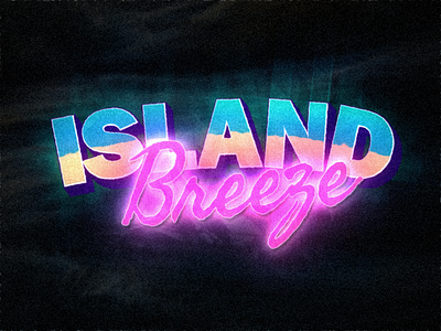 Island Breeze 🌴🌴🌴 80s after effects glow graphic design illustrator photoshop sand summer text texture tropical typography water