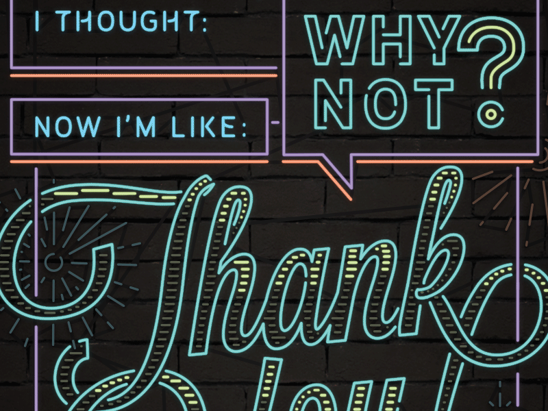 Why Not? giftastic lights neon testimonial typography