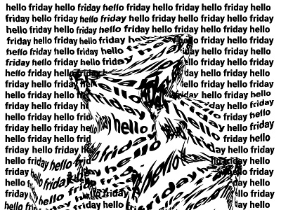 Hello Friday Poster design experiments graphic design illustration typography