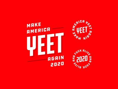 Make America Yeet Again | Badge Design 2020 badge badge design branding custom type logo logo design logotype maga retro typography vector vote yeet