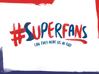 #Superfans branding identity olympics paint panasonic red rio superfans teamgb