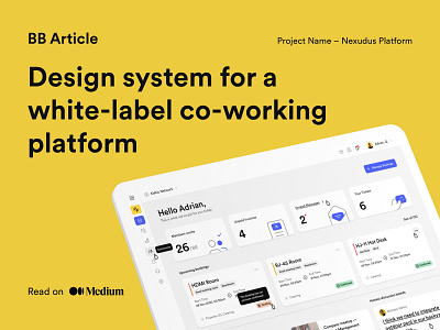 Design System for a white-label co-working platform article co working application co working platform design article design system medium article product design