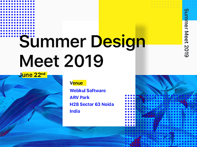 Summer Design Meet 2019 2019 branding design dribbble meetup meetups poster print summer texture typography webkul