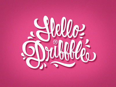 Hello Dribbble handtype typedesign typography