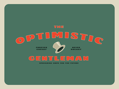 The Optimistic Gentleman