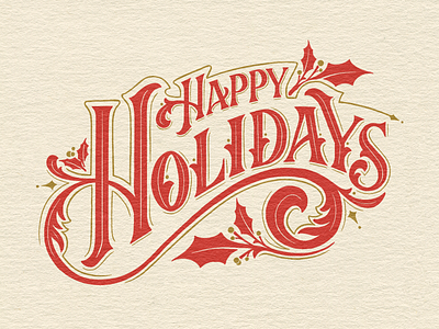 Holiday Cards 2/3 — Happy Holidays card card design hand lettering holiday card holidays holly illustration typography vintage