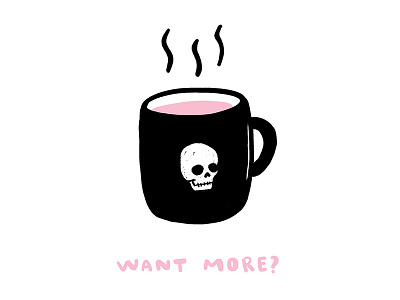 want more? art coffee drawing illustration skull want more