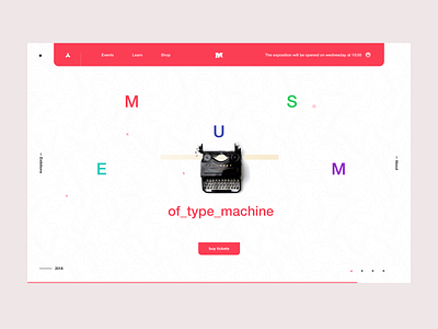 Museum Of Type Machine art design dribbbleshot interface museum typography ui uiux userexperiance ux web web ad webdesign