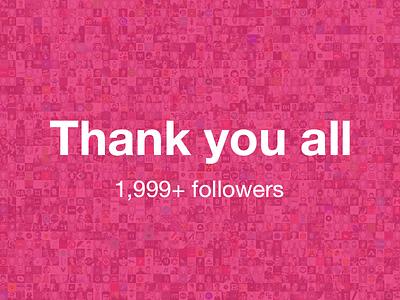 Thank You All - Milestone reached community dribbble followers love milestone mosaic thanks