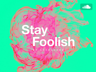 Stay Foolish (on Soundcloud)