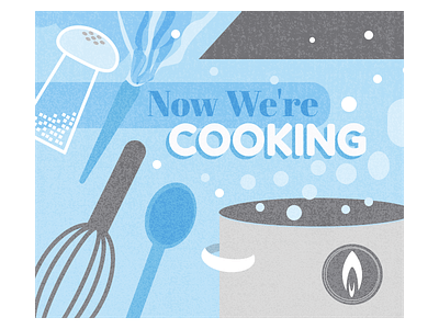 Now We're Cooking Graphic blue illustration non profit sketchapp typography vector