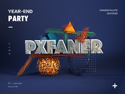 Pxfaner year－end party c4d illustration poster