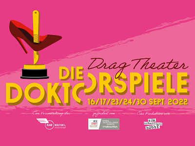 die Doktorspiele design drag drag queen drag show gold graphic design high heels illu illustration illustrator pink price rose scalpel show theater typography web banner