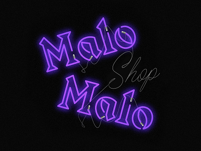 Shop - Malo Malo black branding design graphic design light logo neon night purple shop type typeface typography visual identity wires