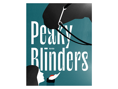 Peaky Blinders dust graphic design horse illustration peaky blinders poster serie show tv show type woman