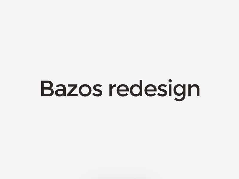 Bazos - redesign andrej cibik andrej cibik design bazos bazos design bazos redesign mobile first mobile first web design