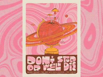 Don't Stop Or We'll Die Gigless Poster