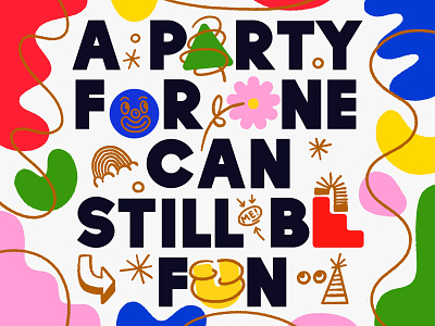 Overtime: A Party for One Can Still Be Fun bold type doodle hand drawn illustration typography