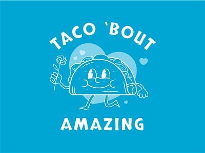 Taco 'Bout Amazing hearts holiday illustration love monochrome tacos type valentine